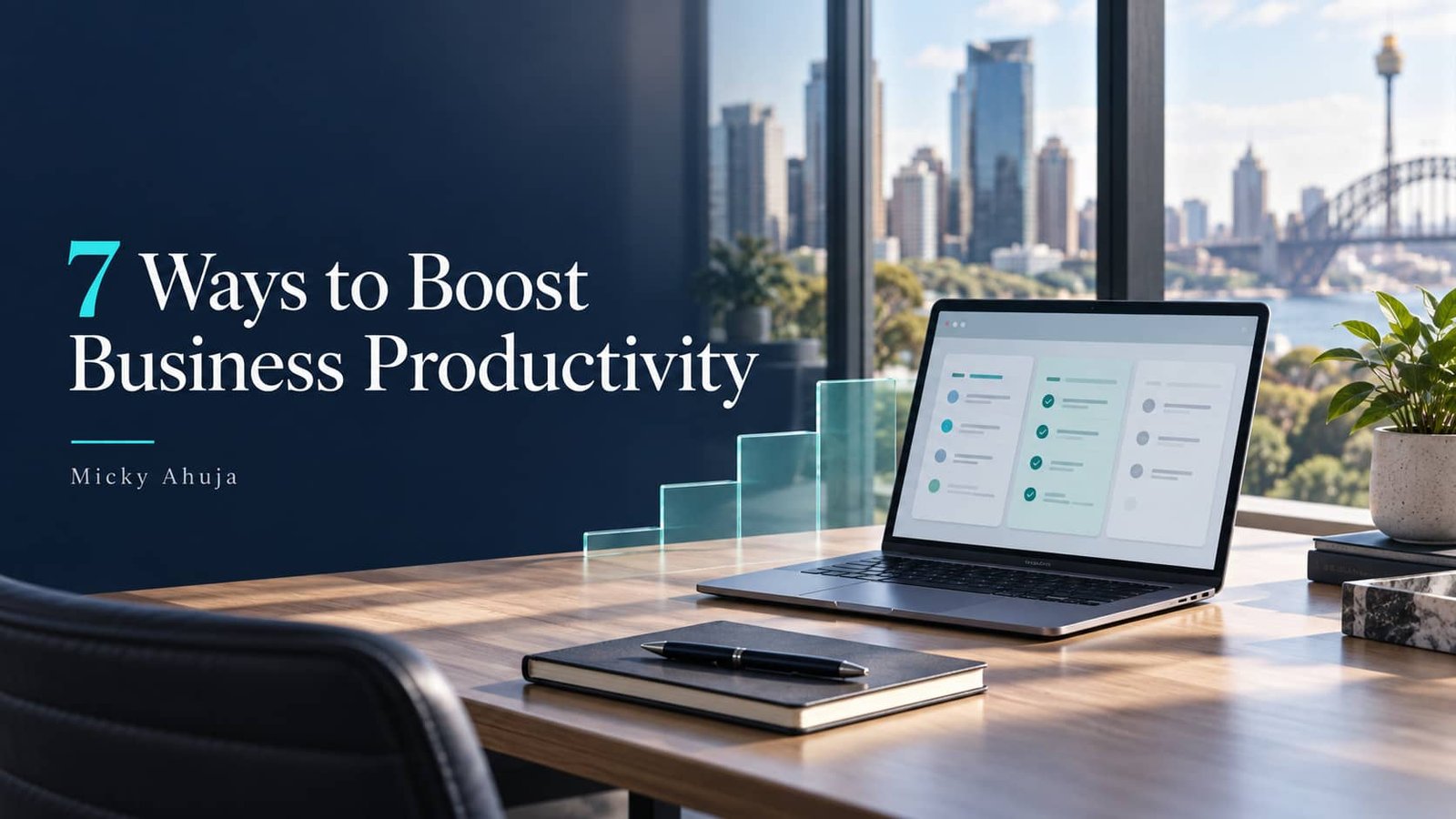7 Practical Ways to Increase Business Productivity | Micky Ahuja